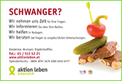 Unterstützen Sie unser Engagement für schwangere Frauen in Not durch den kostenlosen Abdruck eines unserer Anzeigenmotive. / Unterstützen Sie unser Engagement für schwangere Frauen in Not durch den kostenlosen Abdruck eines unserer Anzeigenmotive. Unterstützen Sie unser Engagement für schwangere Frauen in Not durch den kostenlosen Abdruck eines unserer Anzeigenmotive.